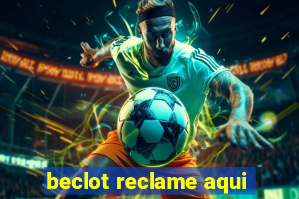 beclot reclame aqui